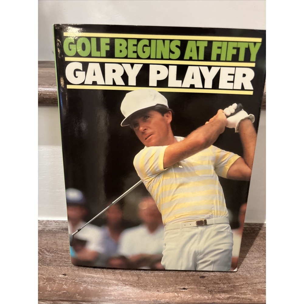 Golf Begins at 50: Playing the Lifetime Game Better Than Ever - Hardcover
